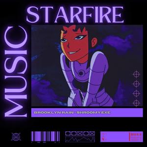 Starfire (feat. Shroomy.exe)