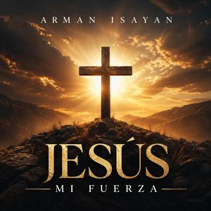 Jesús Mi Fuerza