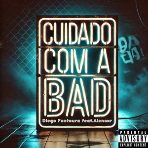 Cuidado Com a Bad