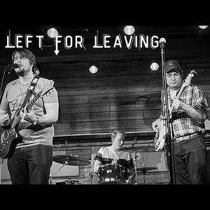Left For Leaving