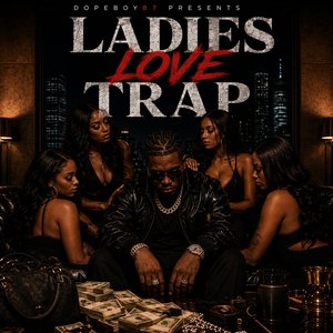 Ladies Love Trap