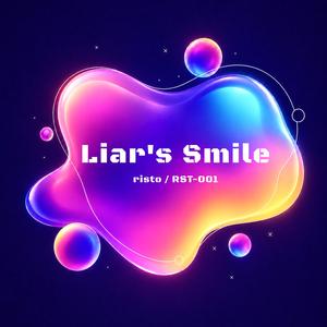 嘘 / Liar's Smile
