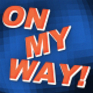 ON MY WAY! (prod. by kiyoto)