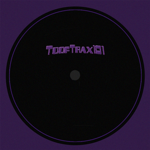 ToofTrax101.1 (Original Mix)