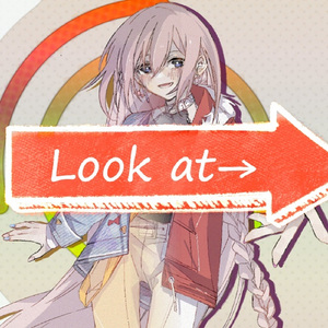 Look atー> (feat. 巡音ルカ)