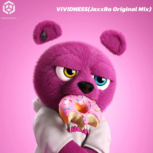 VIVIDNESS (JaxxRo OriginalMix)