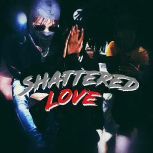 Shattered love