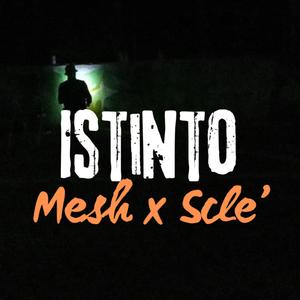 Istinto (feat. Mesh)