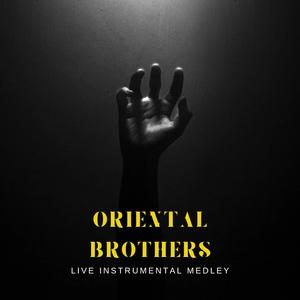 Oriental brothers medley (Live Instrumental)
