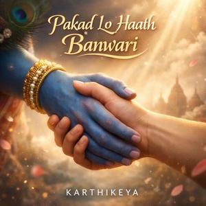 Pakad Lo Haath Banwari
