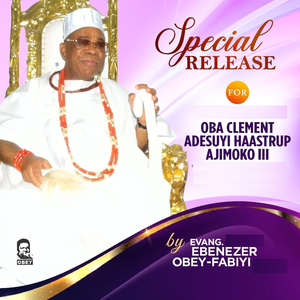 Gbogbo Eniyan Ebawa Dupe / Oba Hastrup Oku Orire / Oju Lati Nmo Lyan / Aponle Osi Oba Ti O Lolori