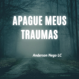 Apague meus traumas