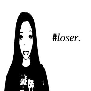 #loser