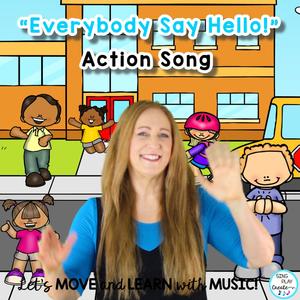 Everybody Say Hello (Hello Song for Children)