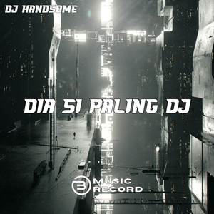DIA SIPALING DJ