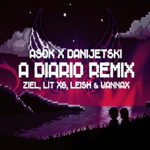 A Diario (with Ziel, Lit XG, Leish & Wannax)