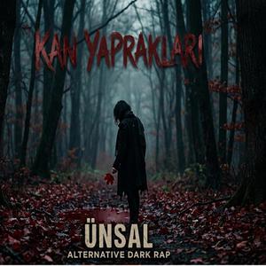 Kan Yaprakları (Alternatif Dark Rap)