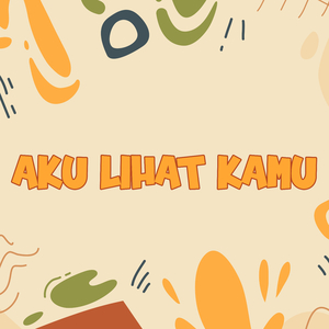 Aku Lihat Kamu