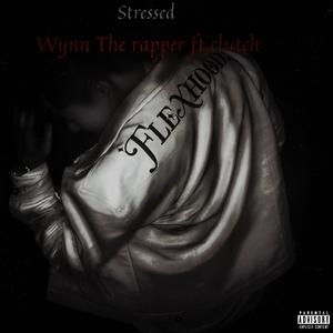 Stressed ft.Clutch离合