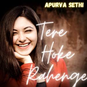 Tere Hoke Rahenge