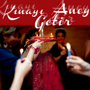 Kınayı Getir Aney