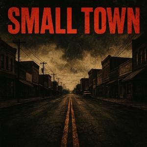 Small Town (feat. Lil Nell)