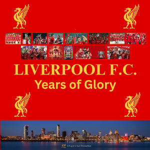 Liverpool F.C. Years of Glory