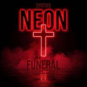 Neon Funeral