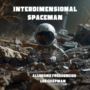 Interdimensional Spaceman