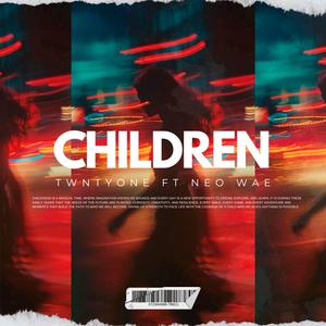 Children (feat. Neo Wae)