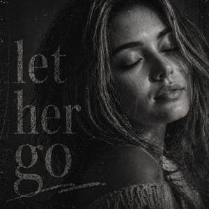 Let her go