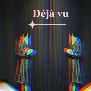DEJA VU
