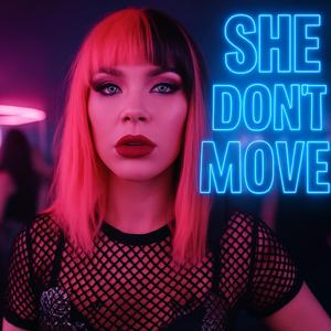 She Don't Move (feat. FRESCA)