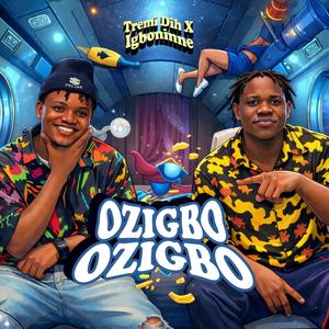 OZIGBO OZIGBO (feat. IGBONINNE)