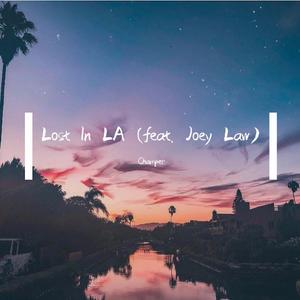 Lost In LA (feat. Joey Law)