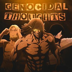 Attack on Titan Rap (Genocidal Thoughts) (feat. Sailorurlove, Sadzilla, Sl!ck, Johnald, Tre Watson, Freesoul, Callon B, Knight of Breath, HazTik & FrivolousShara)