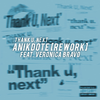 Anikdote - Thank u, Next (Anikdote Rework)