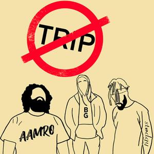 Don't Trip (feat. B.G. & stødgy)