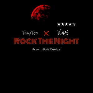 Rock The Night (feat. X45)