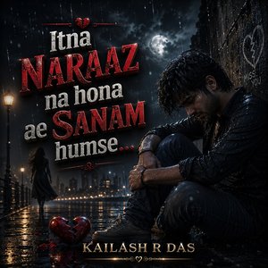 Itna Naraj Na Hona Ae Sanam Humse