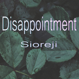 Disappointment