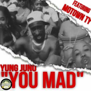 You Mad (feat. Motown Ty)