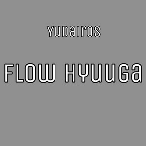 Flow Hyuuga