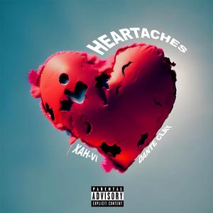 HEARTACHES (feat. Dante Clay)