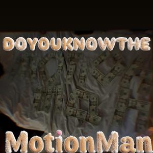 DOUKNOWTHEMOTIONMAN