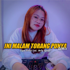 Ini Malam Torang Punya (Remix)