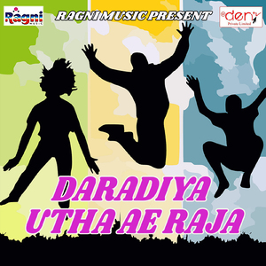Daradiya Utha Ae Raja