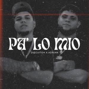 PA' LO MIO (feat. Adrian)