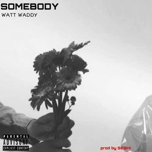 Somebody