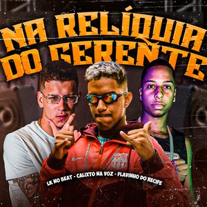 Na Reliquia do Gerente